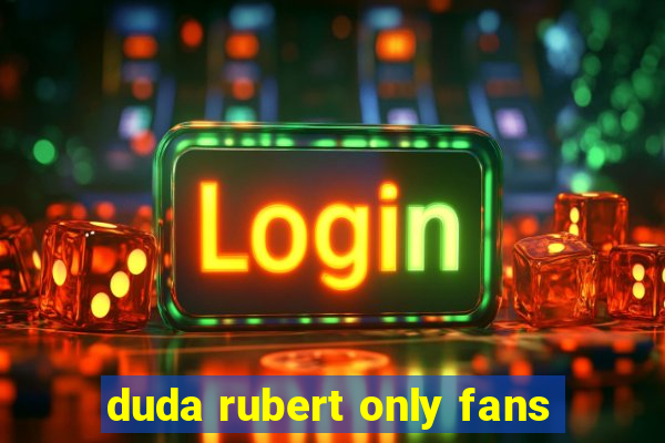 duda rubert only fans